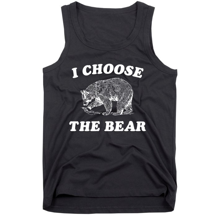 I Choose The Bear Tank Top