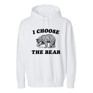 I Choose The Bear Garment-Dyed Fleece Hoodie