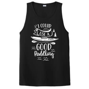 I Could Use A Good Paddling Hobby Kayakist Kayaking Kayak Gift PosiCharge Competitor Tank