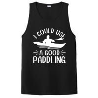 I Could Use A Good Paddling Kayak Canoe Kayaking Meaningful Gift PosiCharge Competitor Tank