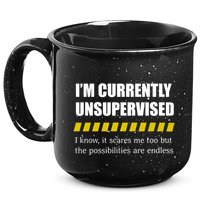 IM Currently Unsupervised I Know It Scares Me Too But The Possibilities Are End 15oz Campfire Ceramic Mug
