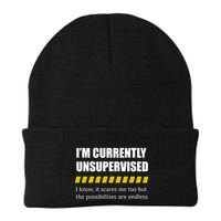 IM Currently Unsupervised I Know It Scares Me Too But The Possibilities Are End Beanie
