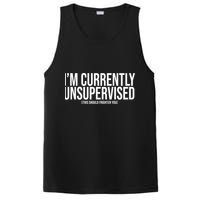 Im Currently Unsupervised This Should Frighten You Funny PosiCharge Competitor Tank