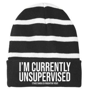 Im Currently Unsupervised This Should Frighten You Funny Striped Beanie with Solid Band