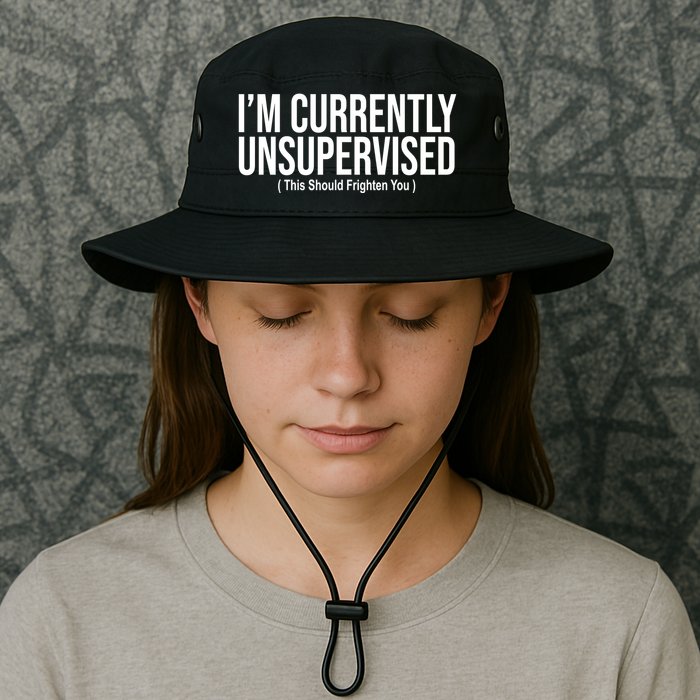 Im Currently Unsupervised This Should Frighten You Funny Bucket Hat