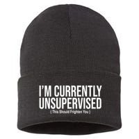 Im Currently Unsupervised This Should Frighten You Funny Sustainable Knit Beanie