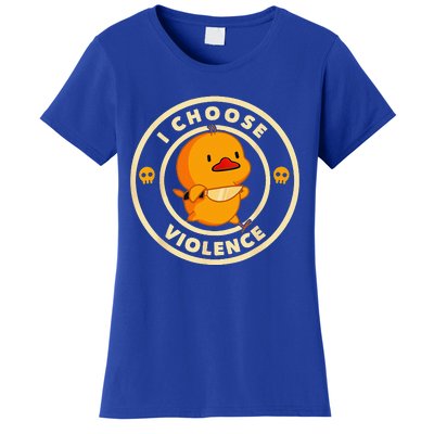 I Choose Violence Duck Lover Sarcasm Humor Women's T-Shirt