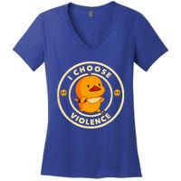 I Choose Violence Duck Lover Sarcasm Humor Women's V-Neck T-Shirt