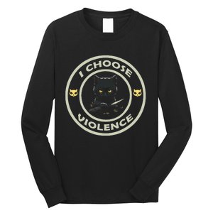 I Choose Violence Cat Funny Cat Loves Long Sleeve Shirt