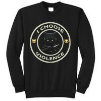 I Choose Violence Cat Funny Cat Loves Sweatshirt