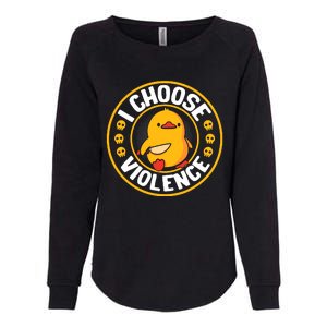 I Choose Violence Duck Womens California Wash Sweatshirt