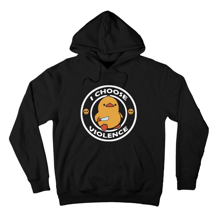 I Choose Violence Cute Duck Hoodie