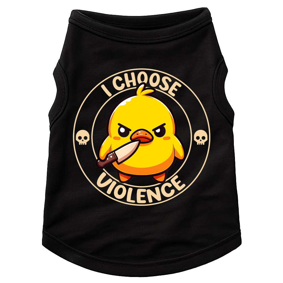 I Choose Violence Duck Doggie Tank
