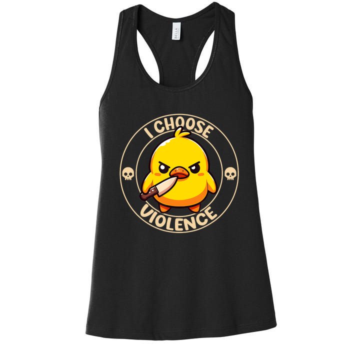 I Choose Violence Duck Women's Racerback Tank