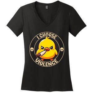 I Choose Violence Duck Women's V-Neck T-Shirt