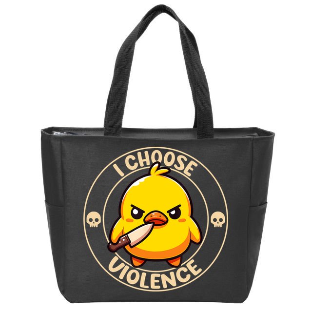 I Choose Violence Duck Zip Tote Bag