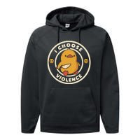 I Choose Violence Funny Duck Performance Fleece Hoodie