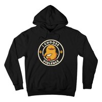 I Choose Violence Funny Duck Hoodie