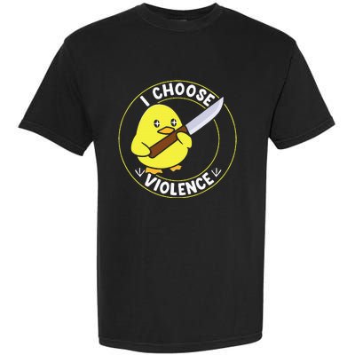 I Choose Violence. Duck Funny And Cool Garment-Dyed Heavyweight T-Shirt