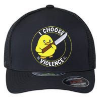 I Choose Violence. Duck Funny And Cool Flexfit Unipanel Trucker Cap