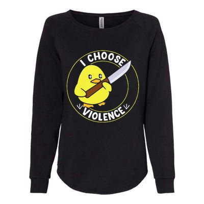 I Choose Violence. Duck Funny And Cool Womens California Wash Sweatshirt