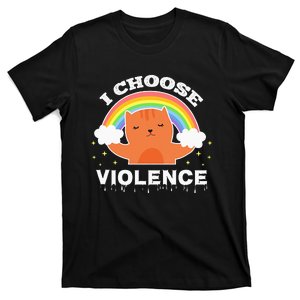 I Choose Violence Cute Cat Rainbow T-Shirt