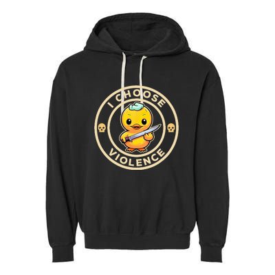 I Choose Violence Funny Cute Duck Holding Knife Garment-Dyed Fleece Hoodie