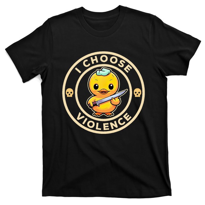 I Choose Violence Funny Cute Duck Holding Knife T-Shirt