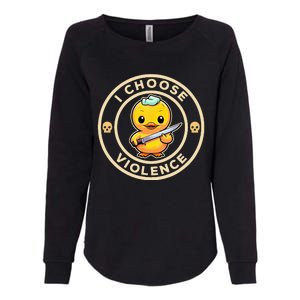 I Choose Violence Funny Cute Duck Holding Knife Womens California Wash Sweatshirt