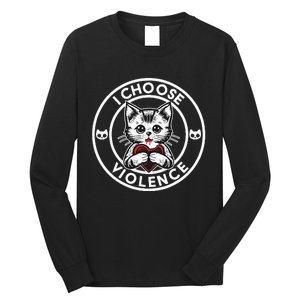 I Choose Violence Kitty Long Sleeve Shirt