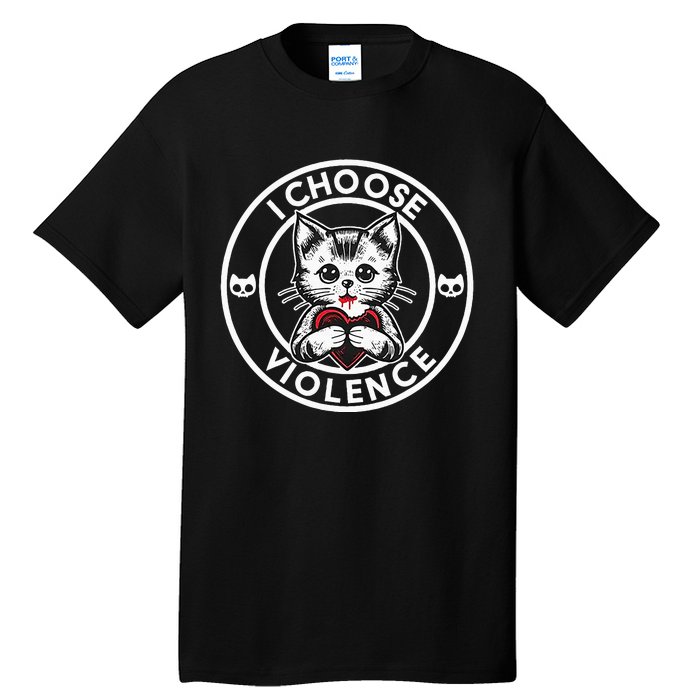 I Choose Violence Kitty Tall T-Shirt