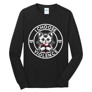 I Choose Violence Kitty Tall Long Sleeve T-Shirt