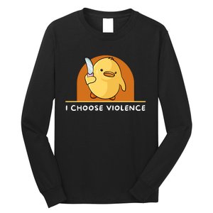 I Choose Violence Funny Duck With Knife Long Sleeve Shirt