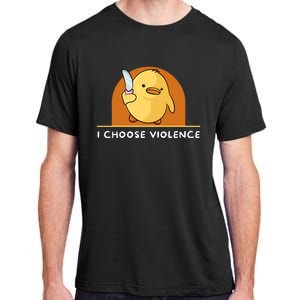 I Choose Violence Funny Duck With Knife Adult ChromaSoft Performance T-Shirt