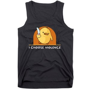 I Choose Violence Funny Duck With Knife Tank Top