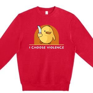 I Choose Violence Funny Duck With Knife Premium Crewneck Sweatshirt