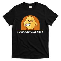 I Choose Violence Funny Duck With Knife T-Shirt