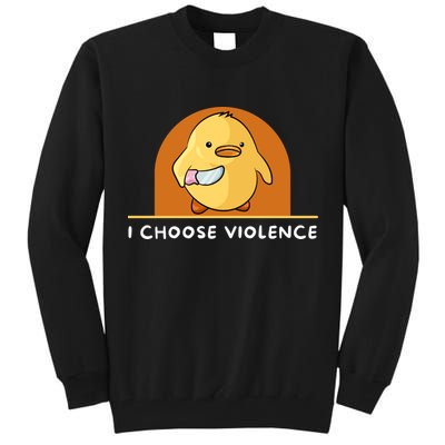 I Choose Violence Funny Duck With Knife Tall Sweatshirt