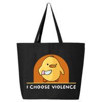I Choose Violence Funny Duck With Knife 25L Jumbo Tote