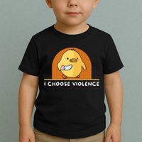 I Choose Violence Funny Duck With Knife Toddler T-Shirt