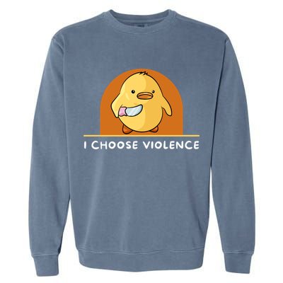I Choose Violence Funny Duck With Knife Garment-Dyed Sweatshirt