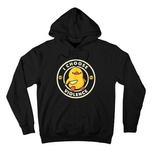 I Choose Violence Funny Duck Holding Knife  Hoodie