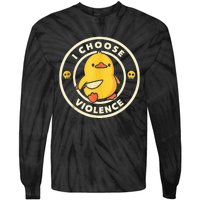 I Choose Violence Funny Duck Holding Knife  Tie-Dye Long Sleeve Shirt