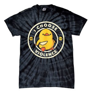 I Choose Violence Funny Duck Holding Knife  Tie-Dye T-Shirt