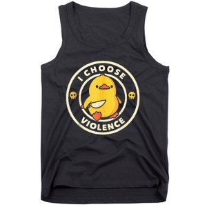 I Choose Violence Funny Duck Holding Knife  Tank Top