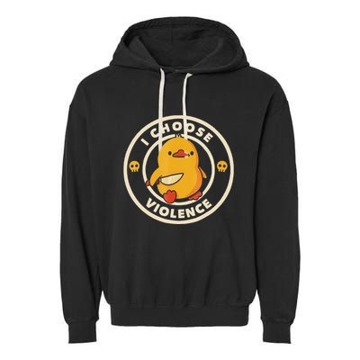 I Choose Violence Funny Duck Garment-Dyed Fleece Hoodie