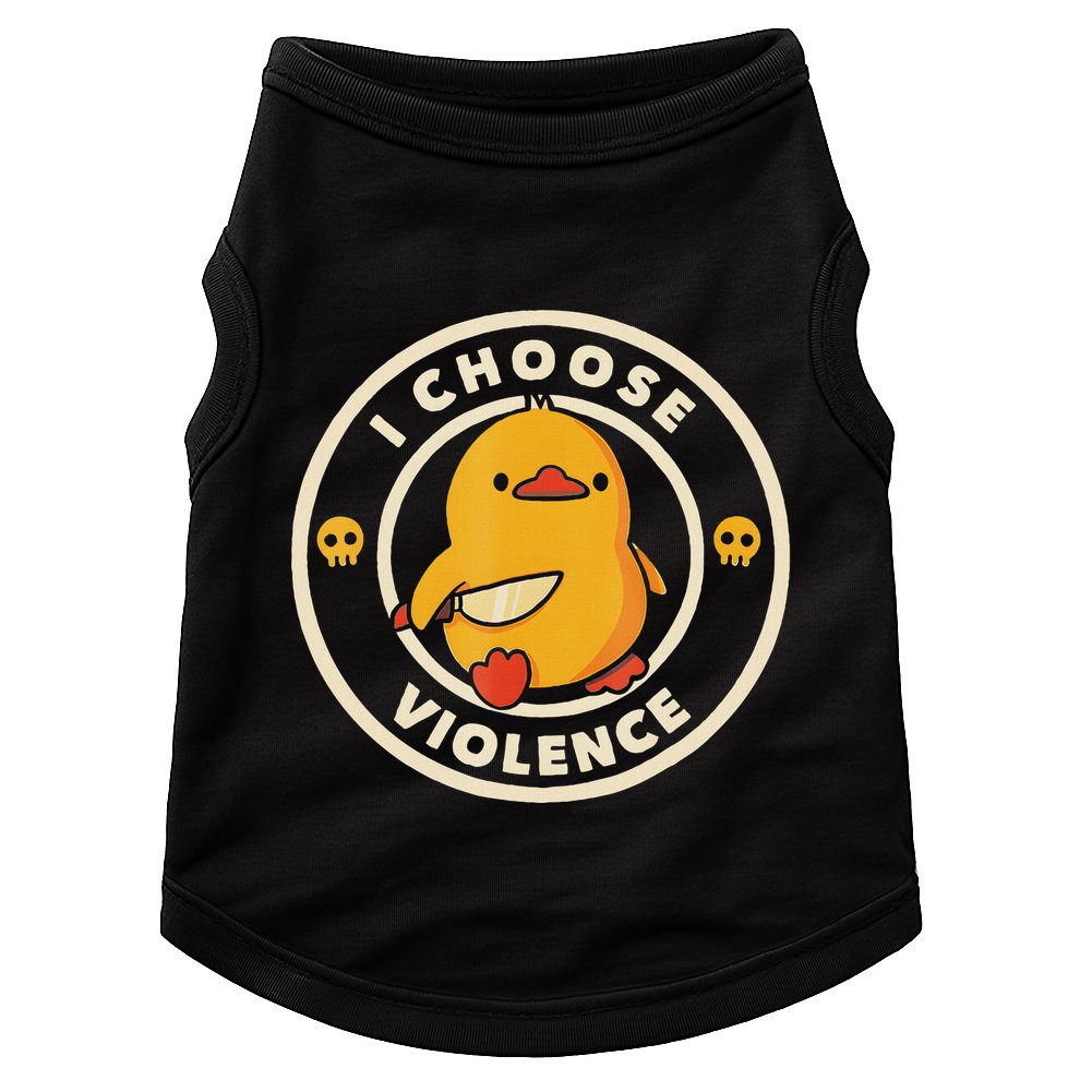 I Choose Violence Funny Duck Doggie Tank