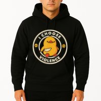 I Choose Violence Funny Duck Hoodie