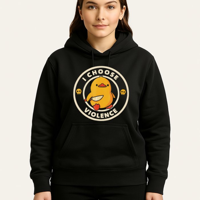 I Choose Violence Funny Duck Hoodie