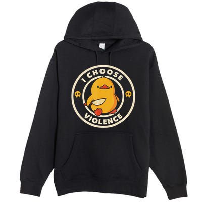 I Choose Violence Funny Duck Premium Pullover Hoodie